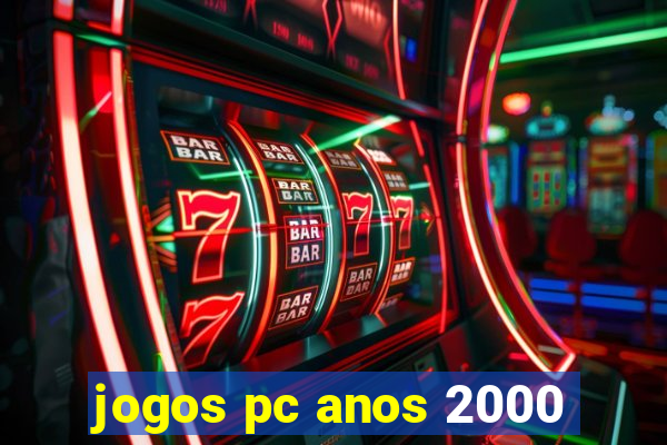 jogos pc anos 2000